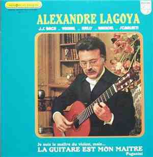 Alexandre Lagoya, J.S. Bach, G.F. Haendel, Weiss, Scarlatti, Vanhal - La Gu ...