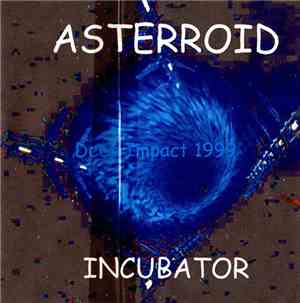 Asterroid Incubator - Deep Impact 1999
