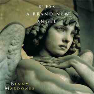 Benny Mardones - Bless A Brand New Angel