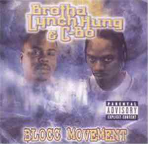 Brotha Lynch Hung & C-Bo - Blocc Movement