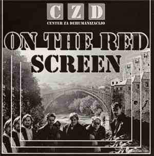 Center Za Dehumanizacijo - On The Red Screen