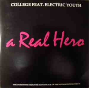 College Feat. Electric Youth - A Real Hero