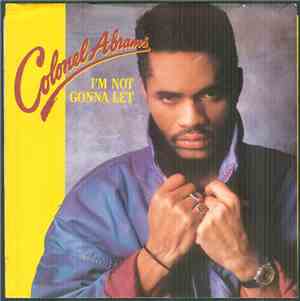 Colonel Abrams - I'm Not Gonna Let