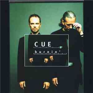 Cue  - Burnin'