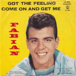 Fabian  - Got The Feeling / Come On And Get Me