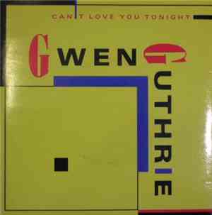 Gwen Guthrie - Can´t Love You Tonight