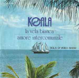 Koala  - La Vela Bianca / Amore Intercomunale