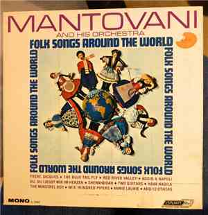 Mantovani And His Orchestra - Folk Songs Around The World