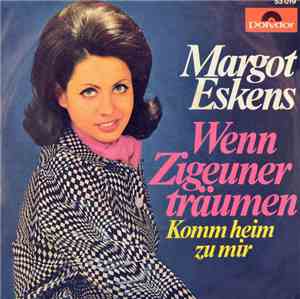 Margot Eskens - Wenn Zigeuner Träumen