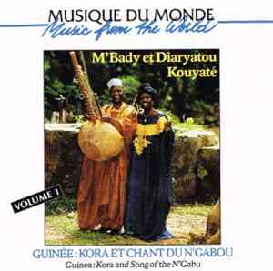 M'Bady Et Diaryatou Kouyate - Guinée: Kora Et Chant Du N'Gabou - Vol. 1