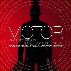 MOTOR  Feat. Martin L. Gore - Man Made Machine (Planetary Assault Systems'  ...
