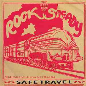 Phil Pratt & Friends - Safe Travel With Phil Pratt & Friends 1966 - 1968