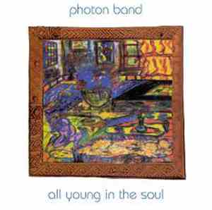 Photon Band - All Young In The Soul