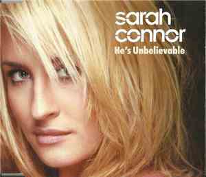 Sarah Connor - He's Unbelievable