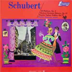 Schubert / Walter Hautzig - 39 Waltzes, Op. 9 / Sixteen German Dances, Op.  ...