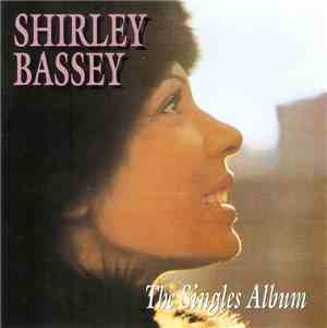 Shirley Bassey - The Shirley Bassey Singles Album