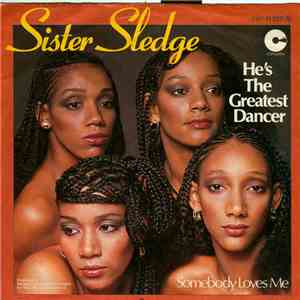 Sister Sledge - He's The Greatest Dancer