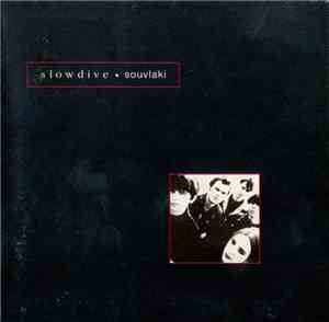 Slowdive - Souvlaki