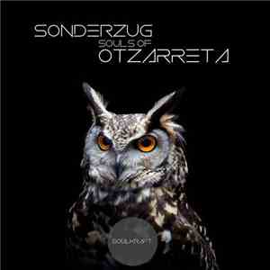 Sonderzug - Souls Of Otzarreta