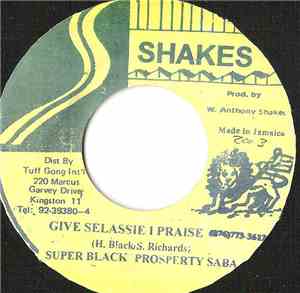 Super Black And Prosperty Saba - Give Selassie I Praise