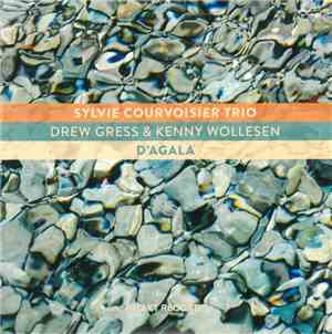 Sylvie Courvoisier Trio - D'Agala