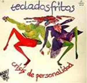 Teclados Fritos - Crisis De Personalidad
