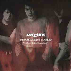 The Cure - Olympia '82 - The Pornography Tour