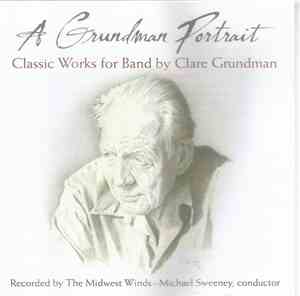 The Midwest Winds, Michael Sweeney - A Grundman Project: Classic Works For  ...