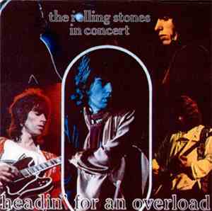 The Rolling Stones - Headin' For An Overload