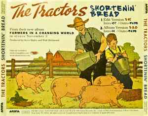 The Tractors - Shortenin' Bread