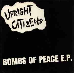 Upright Citizens - Bombs Of Peace