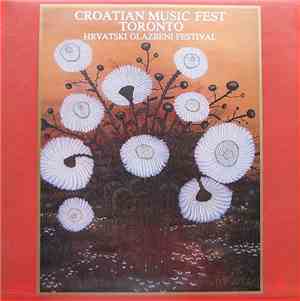 Various - Croatian Music Fest Toronto - Hrvatski Glazbeni Festival
