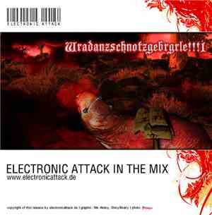 Various - Electronic Attack In The Mix - Wradanzschnotzgebrgrle!!!1