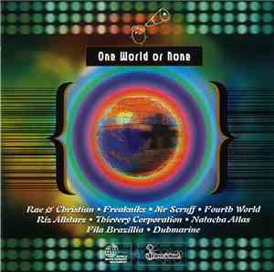 Various - One World Or None