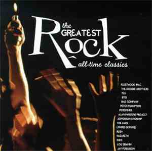 Various - The Greatest Rock All-Time Classics