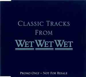 Wet Wet Wet - Classic Tracks From Wet Wet Wet
