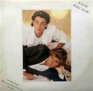 Wham! - Make It Big