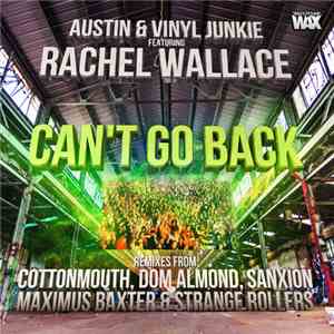 Austin & Vinyl Junkie Feat. Rachel Wallace - Can't Go Back