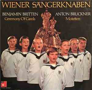 Benjamin Britten, Anton Bruckner - Wiener Sängerknaben