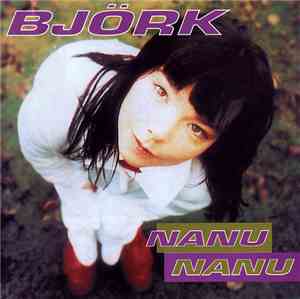 Björk - Nanu Nanu