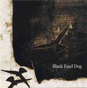 Black Eyed Dog  - Black Eyed Dog