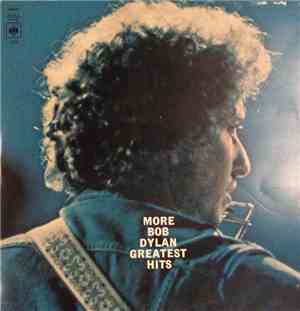 Bob Dylan - More Bob Dylan Greatest Hits