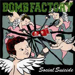 Bomb Factory  - Social Suicide