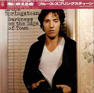 Bruce Springsteen - Darkness On The Edge Of Town
