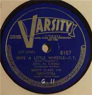 Buddy Clark  - Give A Little Whistle / I've Got No Strings