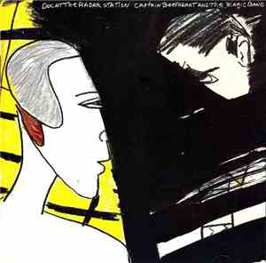 Captain Beefheart And The Magic Band - Doc At The Radar Station