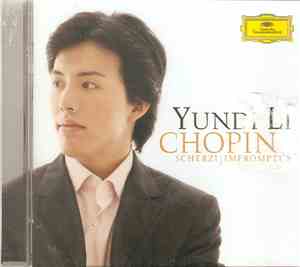 Chopin, Yundi Li - Scherzi • Impromptus