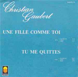 Christian Gaubert - Une Fille Comme Toi