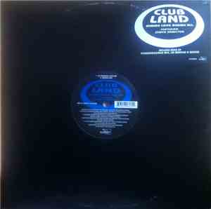 Clubland - Gimme Love, Gimme All