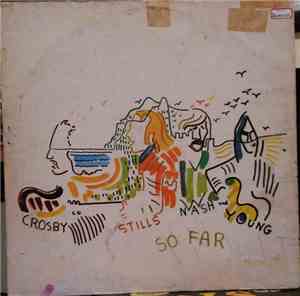 Crosby, Stills, Nash & Young - So Far